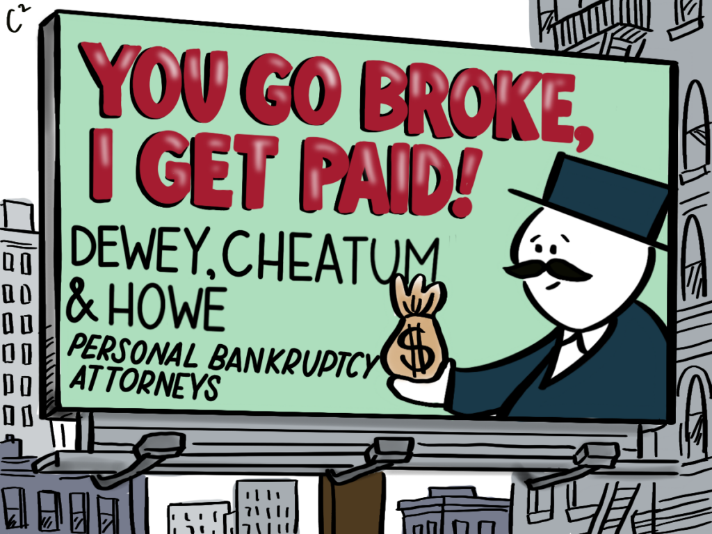 Cartoon depicting how "no money down" bankruptcies are hurting filers