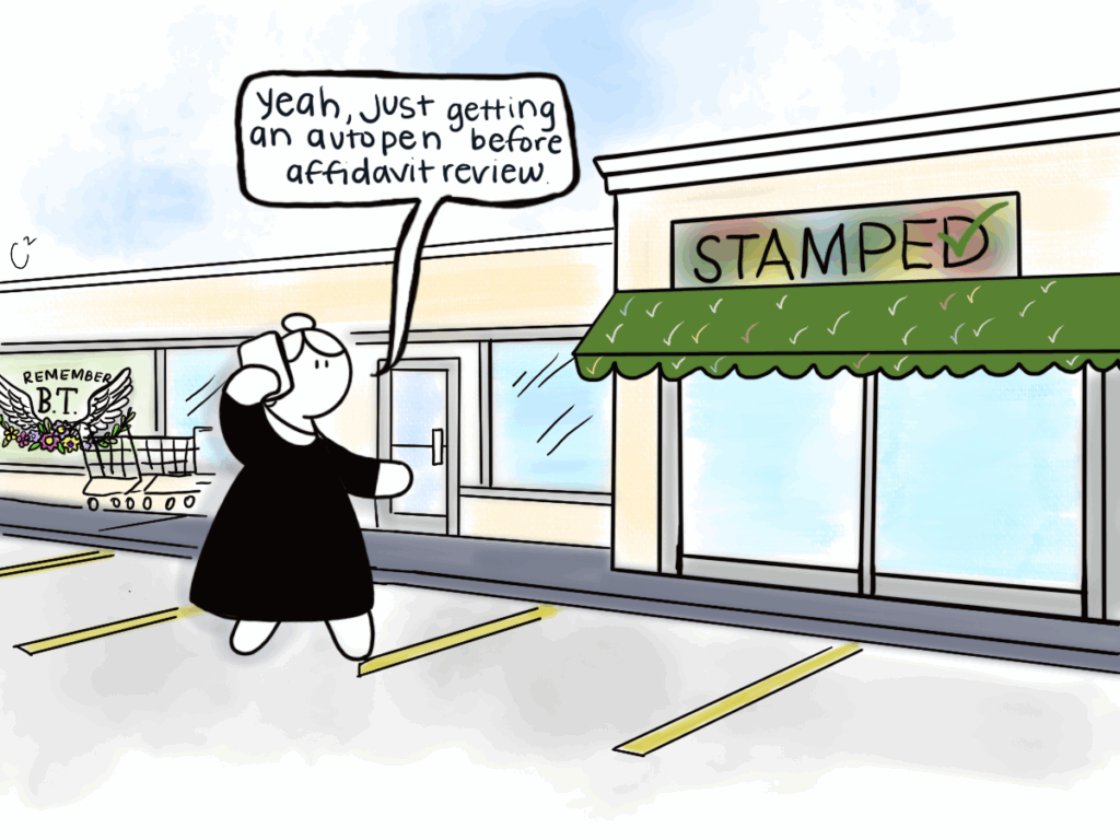 Cartoon depicting a judge on a cellphone saying they're buying an autopen before affidavit review
