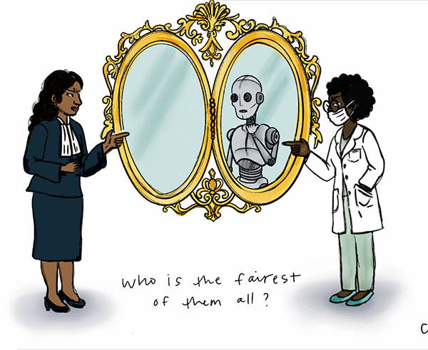 Cartoon depicts two workers -- one in law and one in medicine -- asking who the "fairest" is. The medical individual reveals a robot, while the lawyer reveals her own reflection.