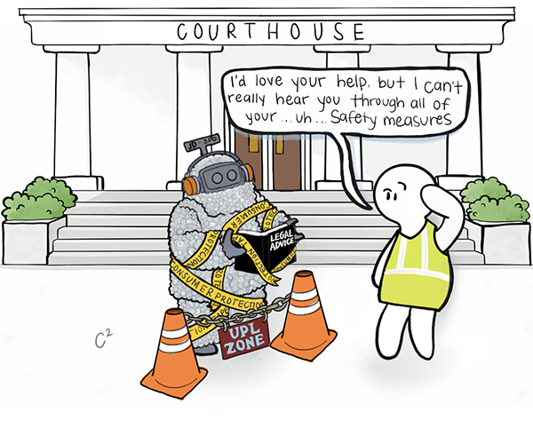 Cartoon depicting a pro se litigant seeking help from AI, but AI is literally tied up in caution tape from UPL regulations